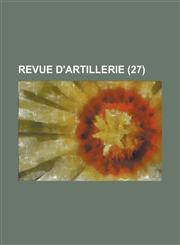 Revue D'Artillerie (27),1153569256,9781153569255