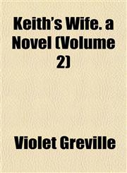 Keith's Wife. a Novel (Volume 2),1152987593,9781152987593