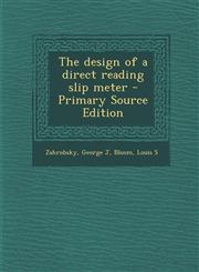 Design of a Direct Reading Slip Meter,1289799458,9781289799458