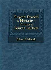 Rupert Brooke a Memoir - Primary Source Edition,1293290858,9781293290859