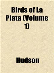Birds of La Plata (Volume 1),1151923230,9781151923233