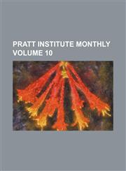 Pratt institute monthly Volume 10,1231041897,9781231041895