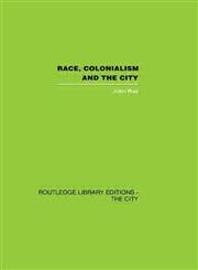Race, Colonialism and the City,0415417511,9780415417518
