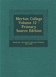 Merton College Volume 12 - Primary Source Edition,1295616572,9781295616572