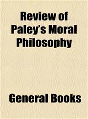 Review of Paley's Moral Philosophy,115276876X,9781152768765