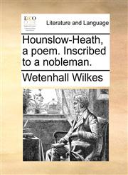 Hounslow-Heath, a poem. Inscribed to a nobleman.,1170610528,9781170610527