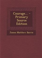 Courage... - Primary Source Edition,1293079421,9781293079423