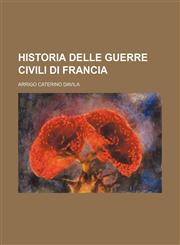 Historia delle guerre civili di Francia,1236522559,9781236522559