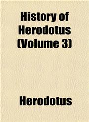 History of Herodotus (Volume 3),1151431109,9781151431103