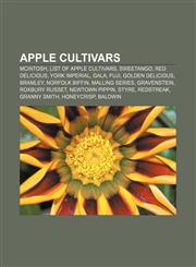 Apple cultivars McIntosh, List of apple cultivars, SweeTango, Red Delicious, York Imperial, Gala, Fuji, Golden Delicious, Bramley,1156678226,9781156678220