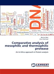 Comparative Analysis of Mesophilic and Thermophilic Protease,3659268836,9783659268830