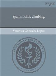 Spanish clitic climbing.,1243560487,9781243560483