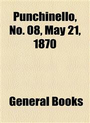 Punchinello, No. 08, May 21, 1870,1153679418,9781153679411