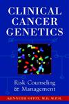 Clinical Cancer Genetics Risk Counseling and Management,0471146552,9780471146551