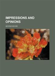 Impressions and Opinions,1151179280,9781151179289