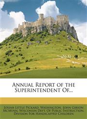 Annual Report of the Superintendent Of...,1147234094,9781147234091