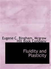 Fluidity and Plasticity,1140250337,9781140250333