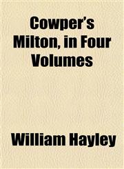 Cowper's Milton, in Four Volumes,1150658576,9781150658570