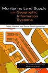 Monitoring Land Supply with Geographic Information Systems Theory, Practice, and Parcel-Based Approaches 1st Edition,0471371637,9780471371632