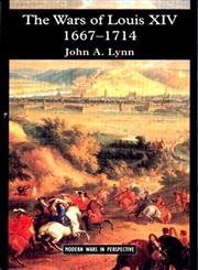 The Wars of Louis XIV 1667-1714,0582056292,9780582056299