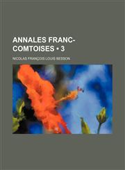 Annales Franc-Comtoises (3 ),1155048172,9781155048178