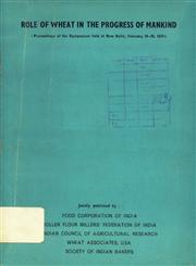 Role of Wheat in the Progress of Mankind : Proceedings of the Symposium held at New Delhi, February 19-20, 1974