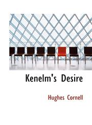 Kenelm's Desire,111721334X,9781117213347