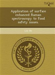 Application of surface enhanced Raman spectroscopy to food safety issues.,1249064775,9781249064770
