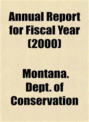 Annual Report for Fiscal Year (2000),1153434482,9781153434485