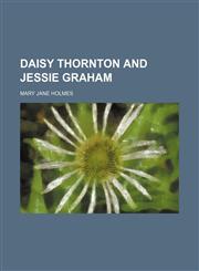 Daisy Thornton and Jessie Graham,1151113743,9781151113740