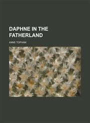 Daphne in the fatherland,1154676862,9781154676860