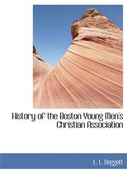 History of the Boston Young Men's Christian Association,1116533146,9781116533149