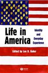 Life in America Identity and Everyday Experience,140510564X,9781405105644
