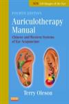 Auriculotherapy Manual Chinese and Western Systems of Ear Acupuncture 4th Edition,0702035726,9780702035722