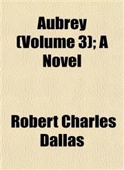 Aubrey (Volume 3); A Novel,1151903086,9781151903082