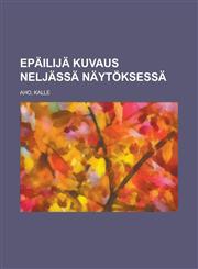 Epäilijä Kuvaus neljässä näytöksessä,1236683269,9781236683267