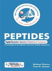 Peptide Revolution Genomics, Proteomics & Therapeutics. The proceedings of the 18th American Peptide Symposium,1402028164,9781402028168