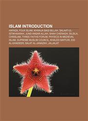 Islam Introduction Hafaza, Folk Islam, Khwaja Baqi Billah, Salaat-ul-Istikhaarah, Jund Ansar Allah, Shah Cheragh, Silsila, Chrislam,1232460478,9781232460473