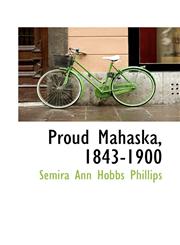 Proud Mahaska, 1843-1900,1103692143,9781103692149