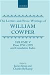 The Letters and Prose Writings of William Cowper Volume 5: Prose 1756-1798 and Cumulative Index,0198126905,9780198126904