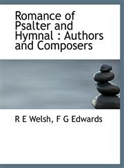 Romance of Psalter and Hymnal Authors and Composers,1115402528,9781115402521