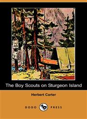 The Boy Scouts on Sturgeon Island (Dodo Press),1406513008,9781406513004
