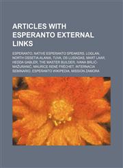 Articles with Esperanto external links Esperanto, Native Esperanto speakers, Loglan, North Ossetia-Alania, Tuva, Os Lusíadas, Mart Laar,1234591839,9781234591830
