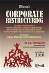 Bharat's Corporate Restructuring Covering Compromises, Arrangement, Amalgamations, Mergers/Demergers, Buy-Back, Etc. 2nd Edition,8177371878,9788177371871