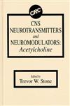 CNS Neurotransmitters and Neuromodulators Acetylcholine,0849376300,9780849376306