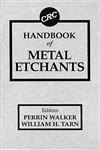 CRC Handbook of Metal Etchants,0849336236,9780849336232