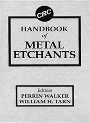 CRC Handbook of Metal Etchants,0849336236,9780849336232