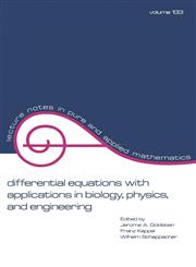 Differential Equations with Applications in Biology, Physics, and Engineering,0824785711,9780824785710