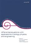Differential Equations with Applications in Biology, Physics, and Engineering,0824785711,9780824785710
