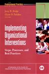 Implementing Organizational Interventions Steps, Processes, and Best Practices 1st Edition,0787957224,9780787957223